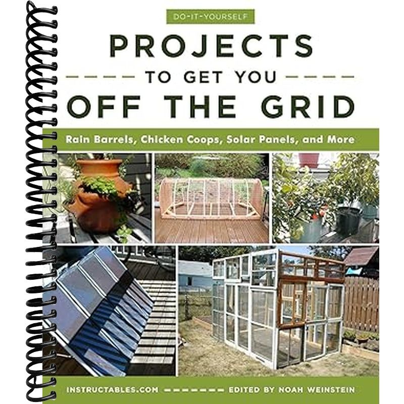Do It Yourself Projects To Live Off The Grid Forever